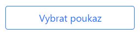 Vybrat poukaz Vybrat poukaz